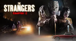 THE STRANGERS: CHAPTER 1 (2024)